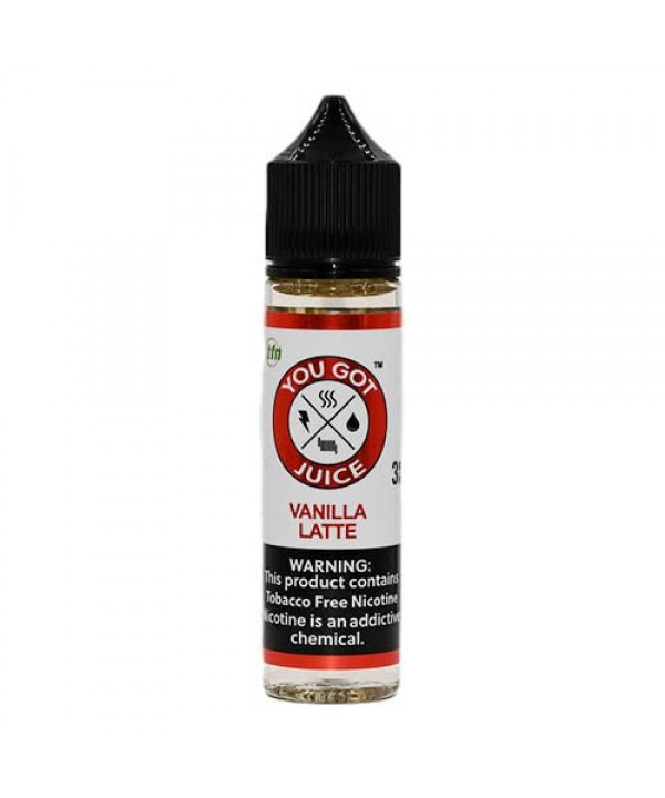 You Got Juice Vanilla Latte eJuice